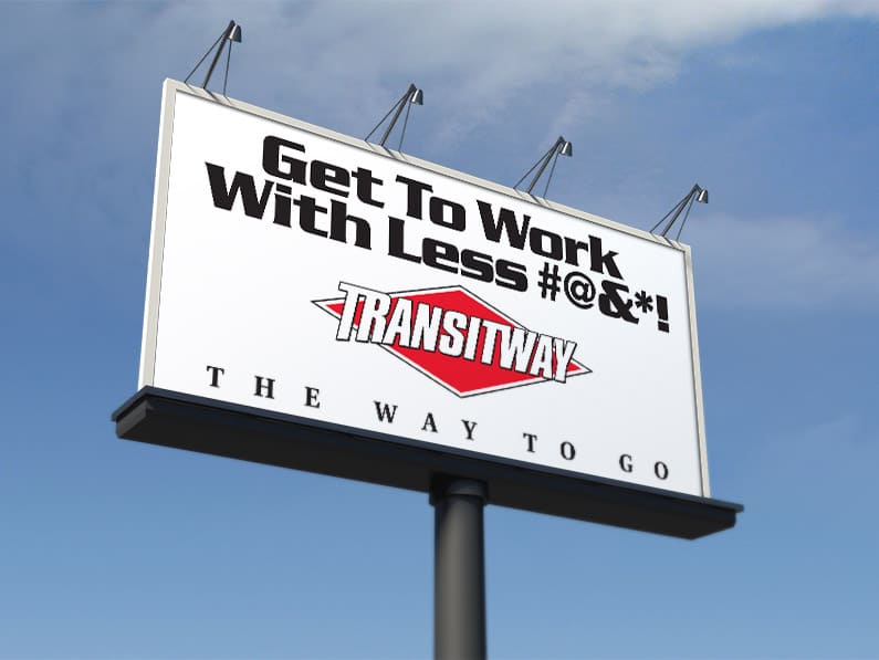Transitway Campaign Billboards